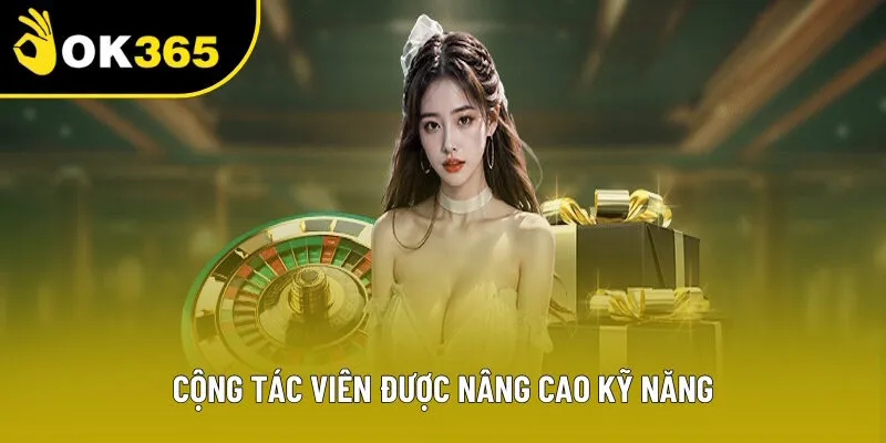 Cộng tác viên trực tiếp nâng cao kỹ năng