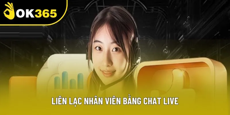 Liên lạc với nhân viên bằng chat live