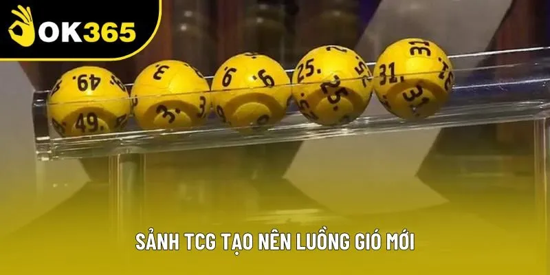 Sảnh TCG tạo nên luồng gió mới